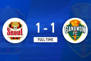 K联赛：金大元失点，首尔FC 1- 1战平江原FC！